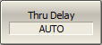 Thru Delay AUTO