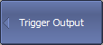 Trigger output softkey